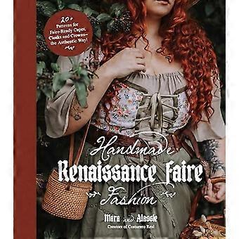 Mode de foire de la Renaissance faite à la main : 20+ modèles pour la fabrication de capes, de capes et de couronnes prêtes pour la foire - la manière authentique !