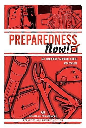Preparedness Now! (Process Self-Reliance)