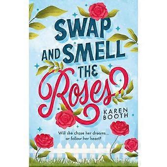 Swap And Smell The Roses - Karen Booth - Paperback - en Book