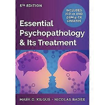 Essential Psychopathology & Its Treatment