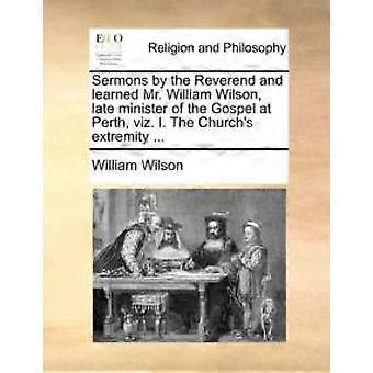 Sermons By The Reverend And Learned Mr. William Wilson Late Minister Of The G - William Wilson - Paperback - en Book