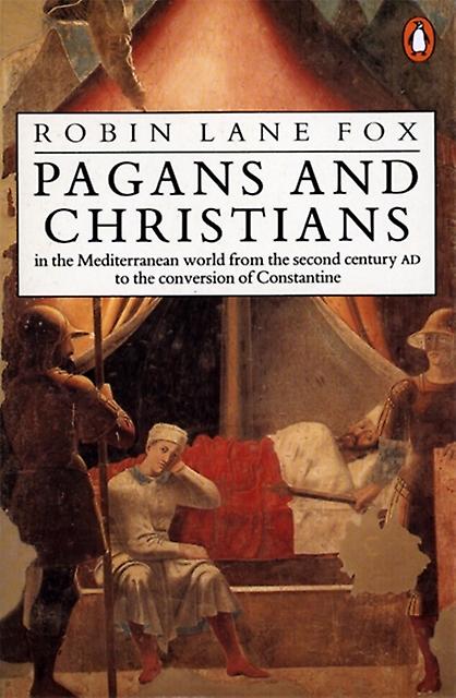 Pagans And Christians by Robin Lane Fox Paperback