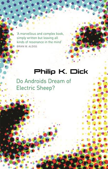 Do Androids Dream Of Electric Sheep by Philip K Dick Paperback