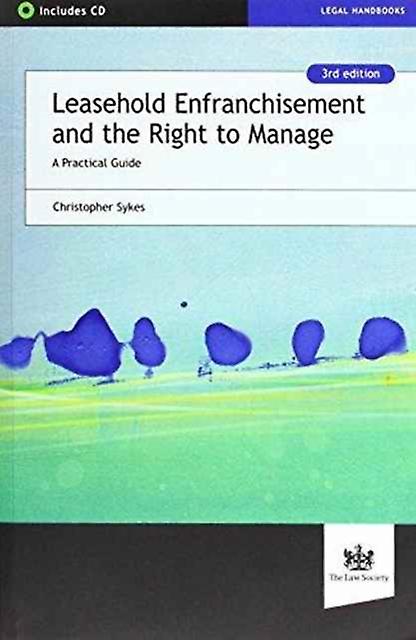 Leasehold Enfranchisement And The Right To Manage by Christopher Sykes Paperback Book