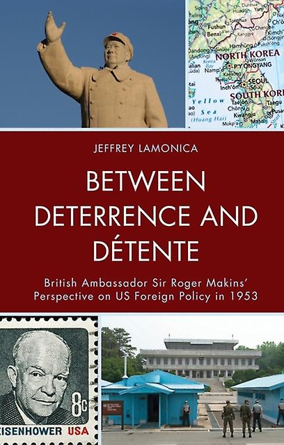 Between Deterrence And Detente by Jeffrey LaMonica Paperback Book