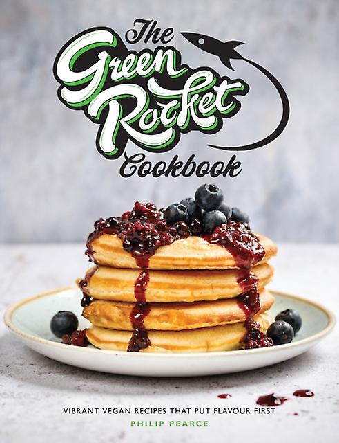 The Green Rocket Cookbook by Philip Pearce Paperback