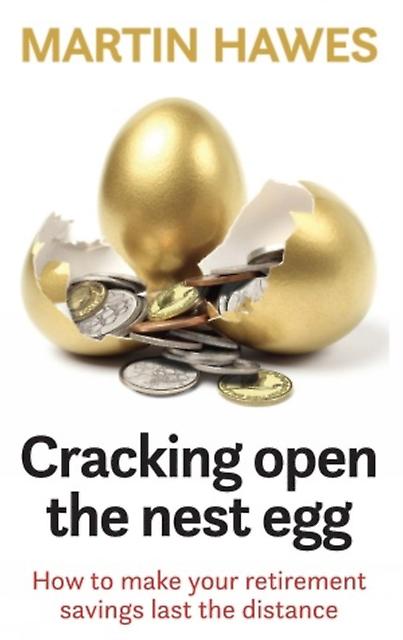 Cracking Open The Nest Egg by Martin Hawes Paperback Book