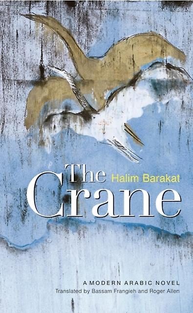 The Crane by Halim Barakat Hardback Book