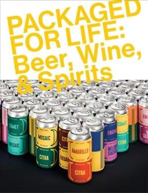 Packaged For Life Beer Wine Amp Spirits by Victionary Paperback
