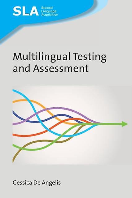 Multilingual Testing And Assessment - Gessica De Angelis