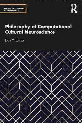 Philosophy of Computational Cultural Neuroscience