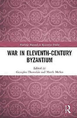 War in Eleventh-Century Byzantium