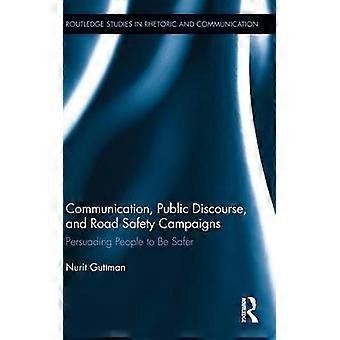 Communication Public Discourse and Road Safety Campaigns