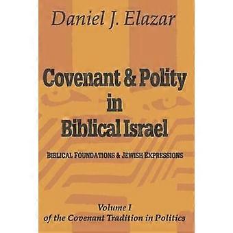 Pacto y política en el Israel bíblico