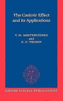 The Casimir Effect and Its Applications