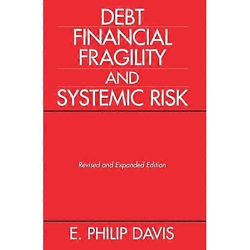 Debt, Financial Fragility and Systemic Risk