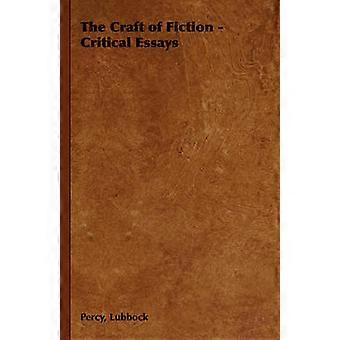 The Craft of Fiction - Critical Essays