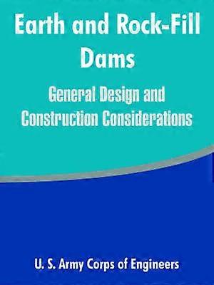 Earth and RockFill Dams General Design and Construction Considerations