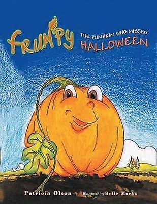 Frumpy la citrouille qui a raté Halloween