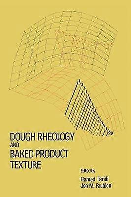 Dough Rheology and Baked Product Texture