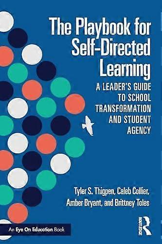 The Playbook For Selfdirected Learning by Brittney Toles Paperback