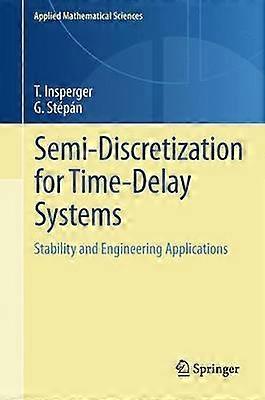 Semi-Discretization for Time-Delay Systems
