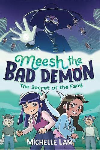 Meesh The Bad Demon The Secret Of The Fang by Michelle Lam Paperback