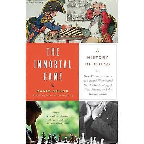Immortal Game : a History of Chess