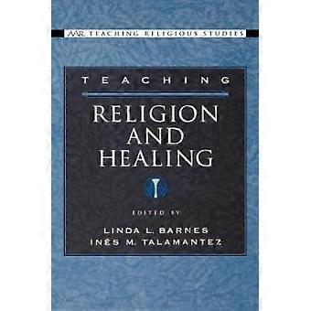 Teaching Religion And Healing - Oxford University Press - Paperback - en Book