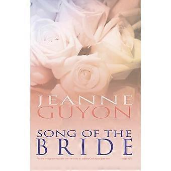 Song Of The Bride - Madame Jeanne Guyon - Paperback - en Book