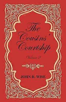The Cousins' Courtship  Volume II