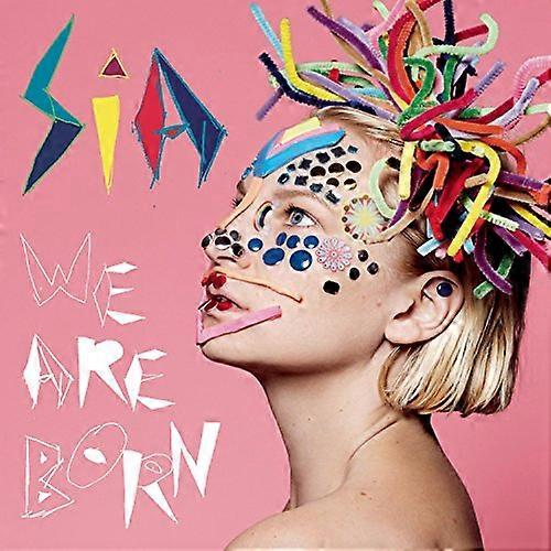 Sia - We Are Born [CD]