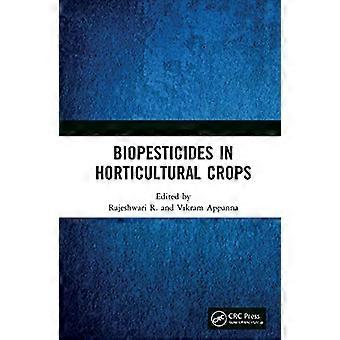 Biopesticides in Horticultural Crops