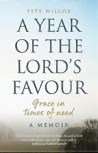 A Year Of The Lords Favour by Pete Wilcox Paperback