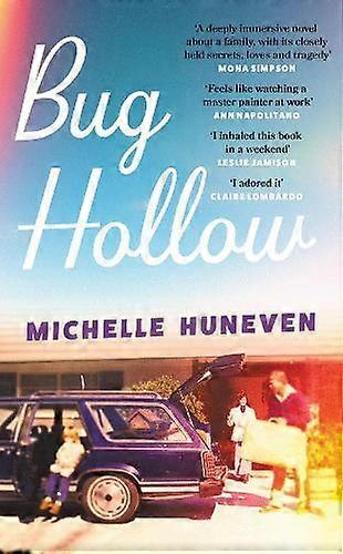 Bug Hollow - Michelle Huneven