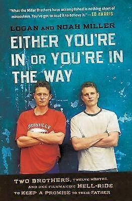 Soit vous êtes dedans, soit vous êtes dans le chemin