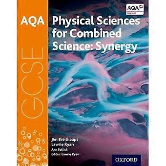 AQA GCSE kombiniert Wissenschaft (Synergie): Physical Sciences Student Buch