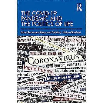 La pandémie de COVID-19 et la politique de la vie