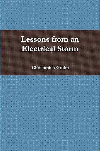Lessons from an Electrical Storm