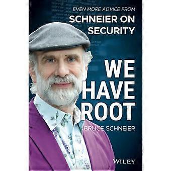 Wir haben Wurzel: Noch mehr Ratschläge von Schneier zur Sicherheit