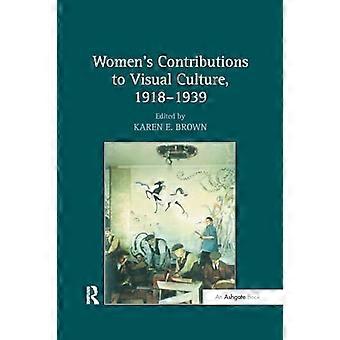 Beiträge von Frauen zur visuellen Kultur, 1918-1939