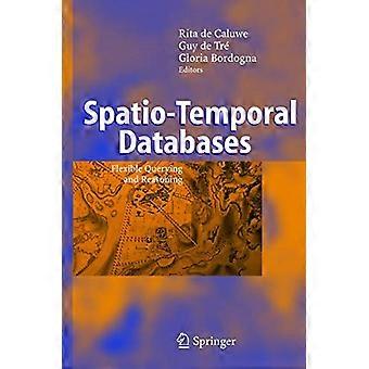 Spatio Temporal Databases Flexible Querying and Reasoning