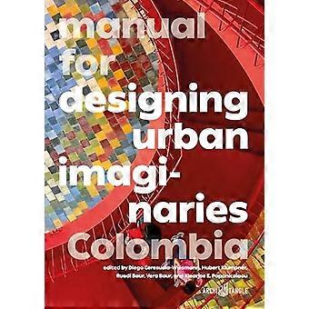 Manual for Designing Urban Imaginaries Colombia