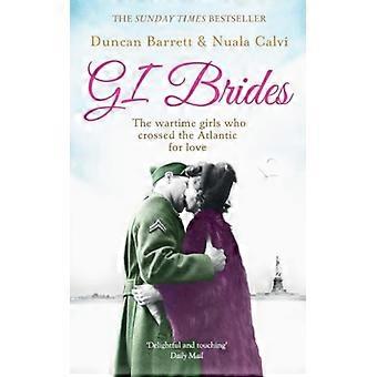 Gi Brides: As Garotas da Guerra que Atravessaram o Atlântico por Amor - Duncan Barrett - Brochura - Livro em Inglês - História