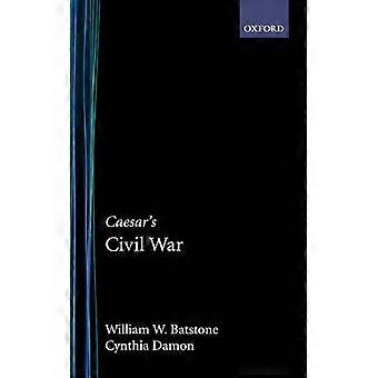 A Guerra Civil de César - William W. Batstone - Capa dura - Livro em inglês - História