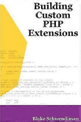Building Custom PHP Extensions