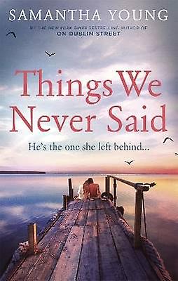 Things We Never Said