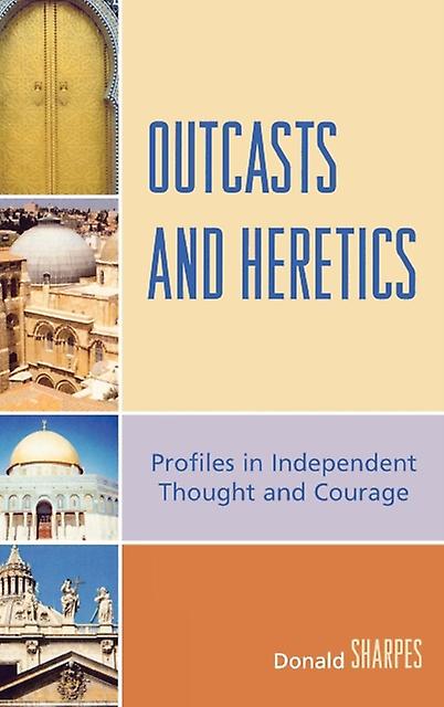 Outcasts And Heretics by Donald K. Sharpes Paperback Book