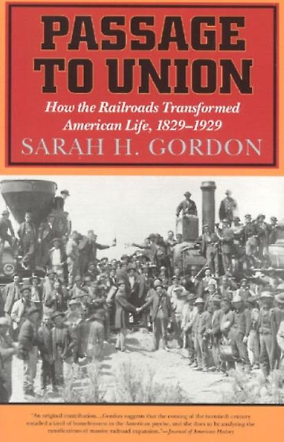 Passage To Union by Sarah H. Gordon Paperback Book