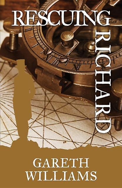 Rescuing Richard - Gareth Williams
